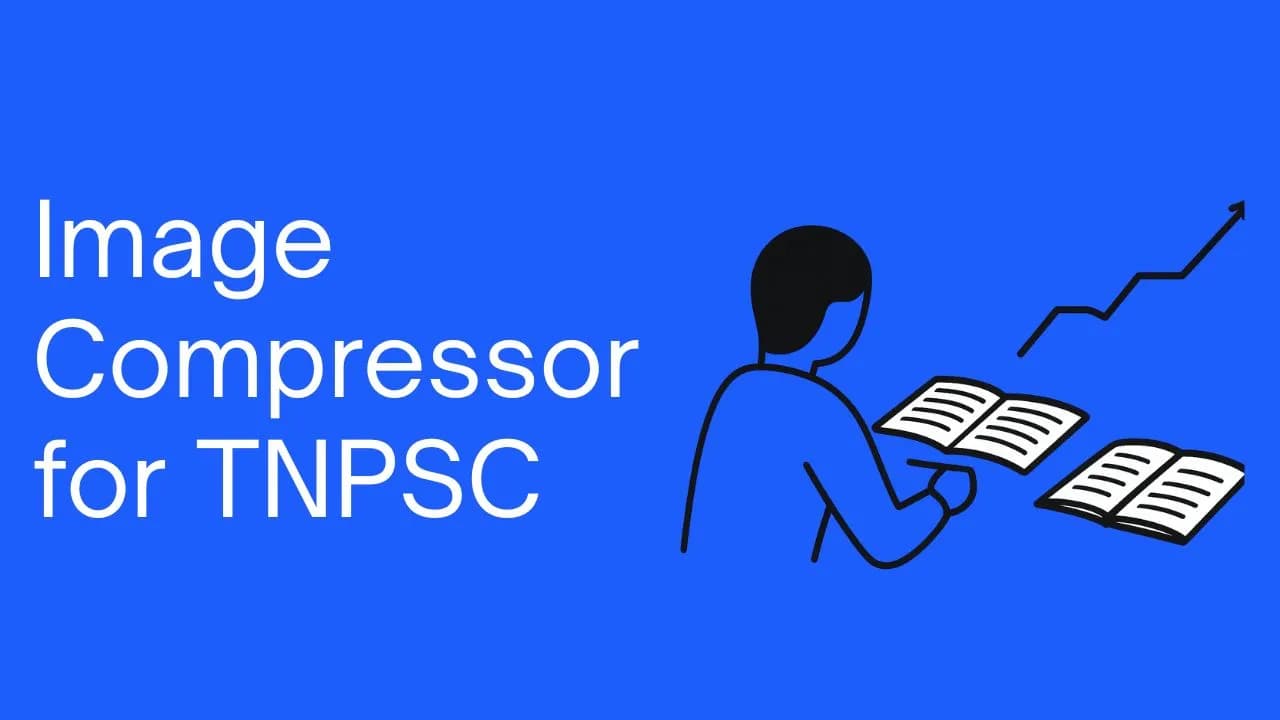 Image Compressor for TNPSC: Resize and Upload Without Errors