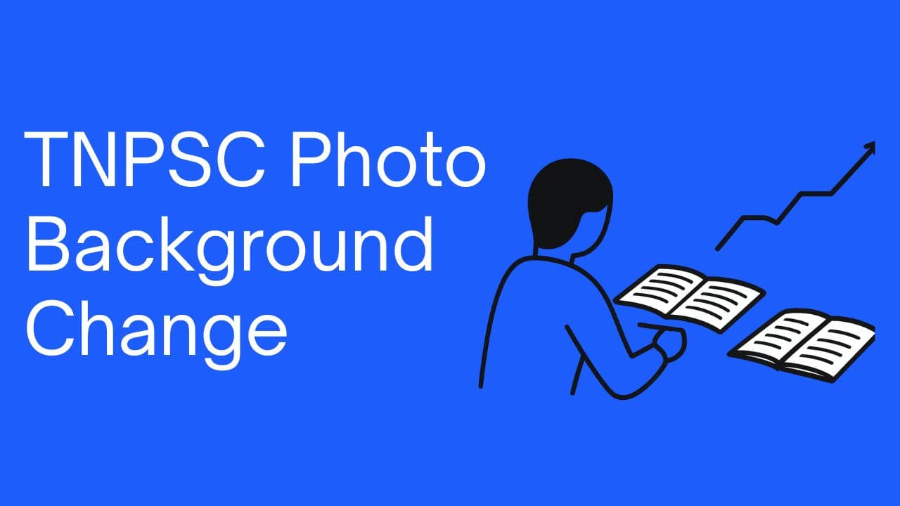 TNPSC Photo Background Change – Step-by-Step Guide